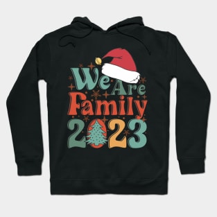 2023 We are Family Christmas Matching Hoodie